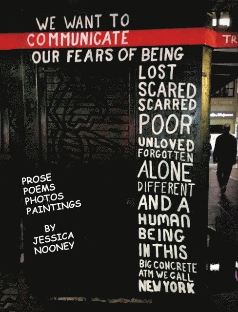 Jessica Nooney - PROSE    POEMS    PHOTOS   PAINTINGS, E-bok