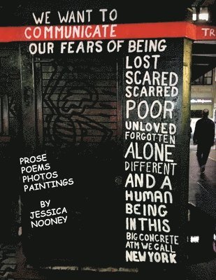 Jessica Nooney - Prose Poems Photos Paintings, Häftad