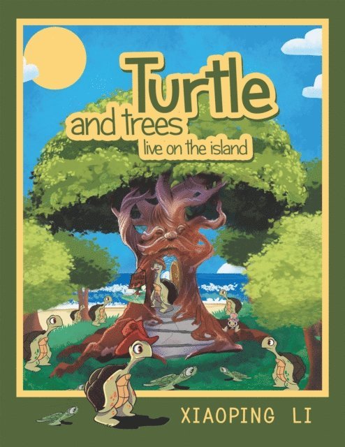 Xiaoping Li - Turtle and trees live on the island, E-bok. Tillgänglighet: Lägg i varukorg