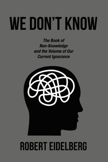 Robert Eidelberg - WE DON'T KNOW, E-bok. Tillgänglighet: Lägg i varukorg