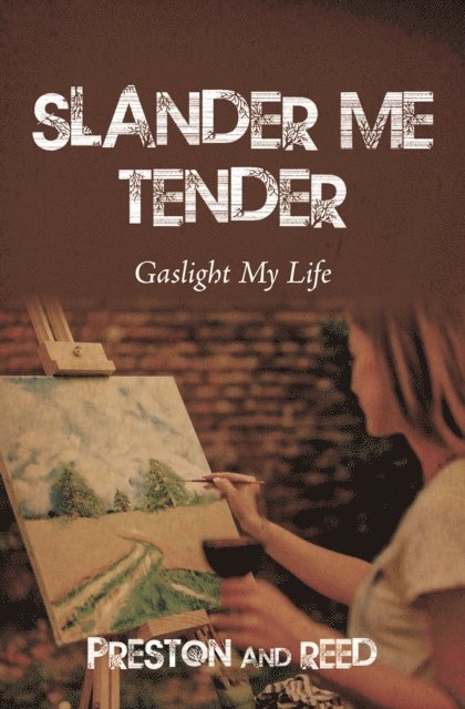 Reed, Preston - Slander Me Tender, E-bok
