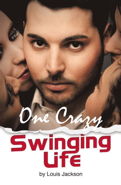 Louis Jackson - One Crazy Swinging Life, E-bok
