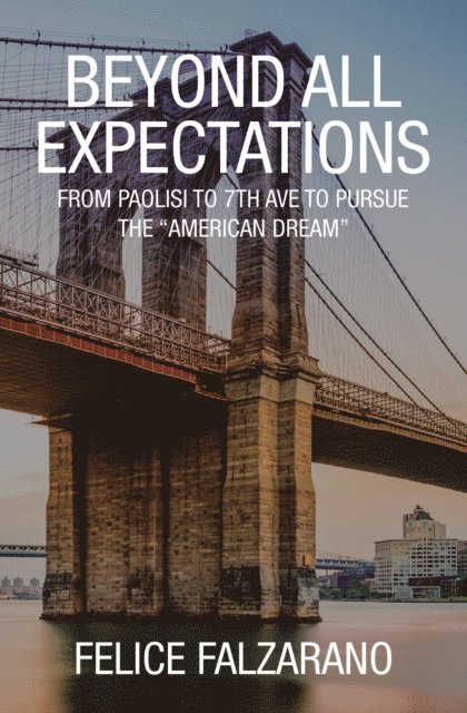 Felice Falzarano - Beyond All Expectations, E-bok