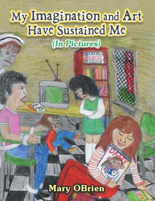 Mary OBrien - My Imagination and Art Have Sustained Me, E-bok