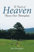 Touch of Heaven Hovers Over Birmingham