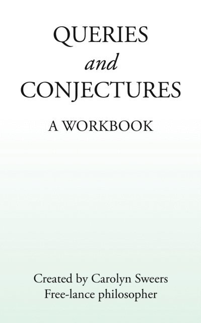 Carolyn Sweers - QUERIES AND CONJECTURES, E-bok. Tillgänglighet: Lägg i varukorg