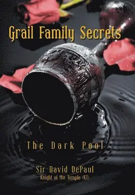 David Depaul - Grail Family Secrets, Inbunden. Tillgänglighet: Lägg i varukorg