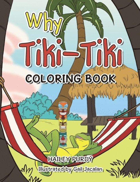 Hailey Purdy - Why Tiki-Tiki, E-bok