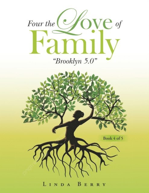 Linda Berry - Four the Love of Family, E-bok