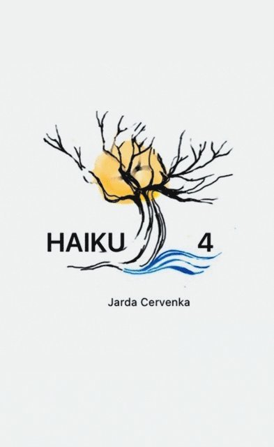 Jarda Cervenka - HAIKU 4, E-bok