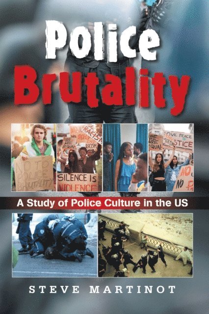 Steve Martinot - Police Brutality, E-bok