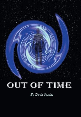 Darla Vasilas - Out of Time, Inbunden. Tillgänglighet: Lägg i varukorg