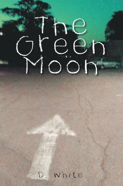 D. White - Green Moon, E-bok