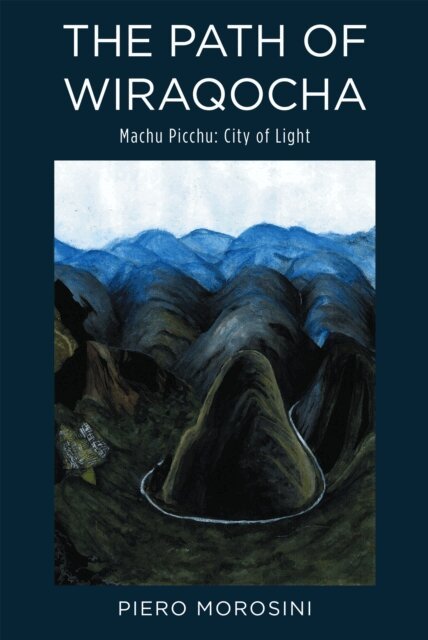 Piero Morosini - PATH OF WIRAQOCHA, E-bok
