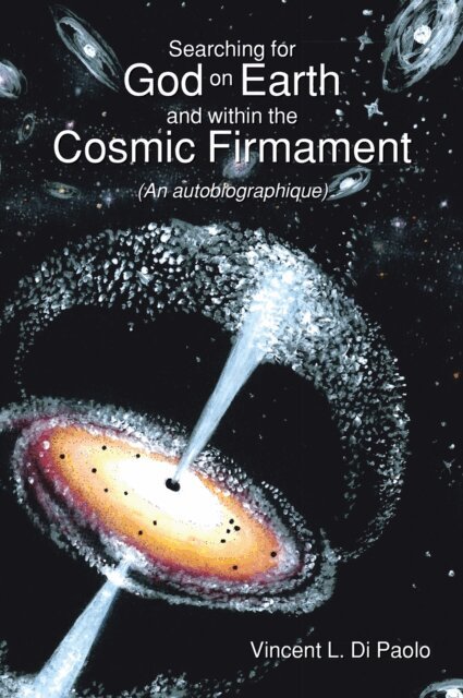 Vincent L. Di Paolo - Searching for God on Earth and within the Cosmic Firmament, E-bok. Tillgänglighet: Lägg i varukorg