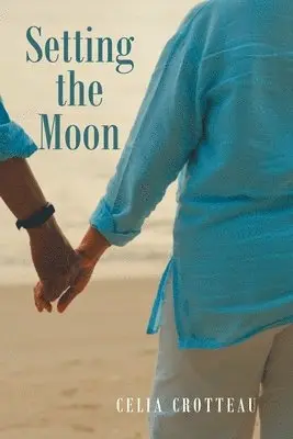 Celia Crotteau - Setting the Moon, Häftad. Tillgänglighet: Lägg i varukorg