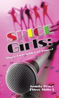 Spice Girls: Super Girls with Girl Power!