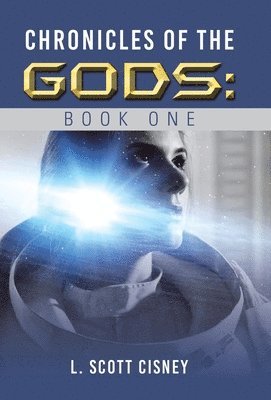 L Scott Cisney - Chronicles of the Gods, Inbunden