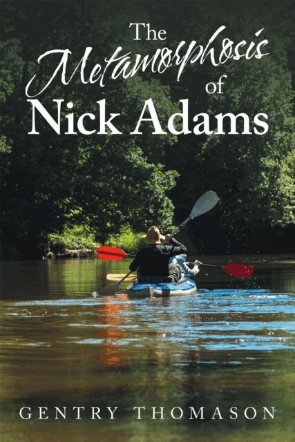 Gentry Thomason - Metamorphosis of Nick Adams, E-bok