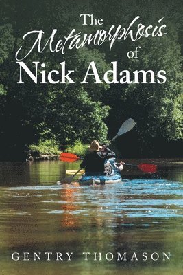 Gentry Thomason - Metamorphosis of Nick Adams, Häftad