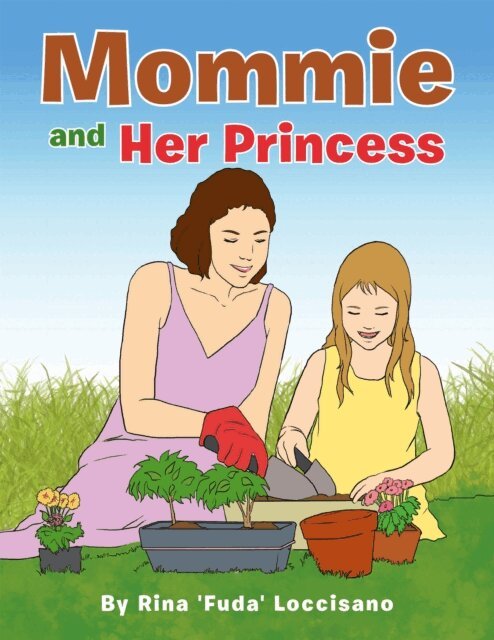 Rina 'Fuda' Loccisano - Mommie and  Her Princess, E-bok