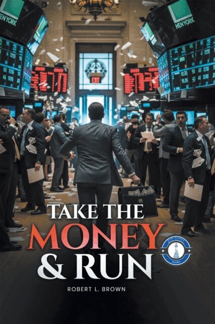 Robert L. Brown - TAKE THE MONEY & RUN, E-bok
