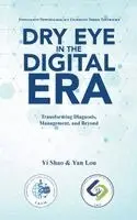 Yi Shao, Yan Lou - Dry Eye in the Digital Era, Inbunden. Tillgänglighet: Lägg i varukorg