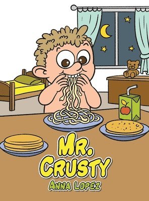 Anna Lopez - Mr. Crusty, Inbunden