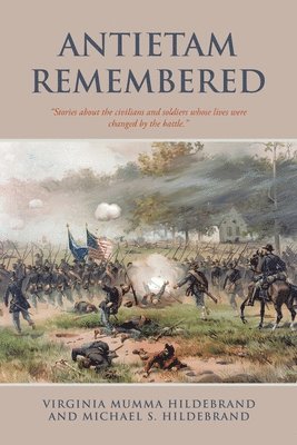 Virginia Mumma Hildebrand, Michael S Hildebrand - Antietam Remembered, Häftad