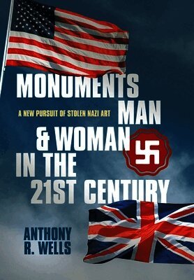 Anthony R Wells - Monuments Man & Woman in the 21st Century, Inbunden. Tillgänglighet: Lägg i varukorg