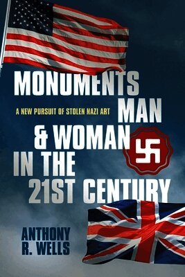 Anthony R Wells - Monuments Man & Woman in the 21st Century, Häftad. Tillgänglighet: Lägg i varukorg