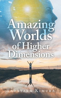 Tadataka Kimura - Amazing Worlds of Higher Dimensions, Inbunden. Tillgänglighet: Lägg i varukorg