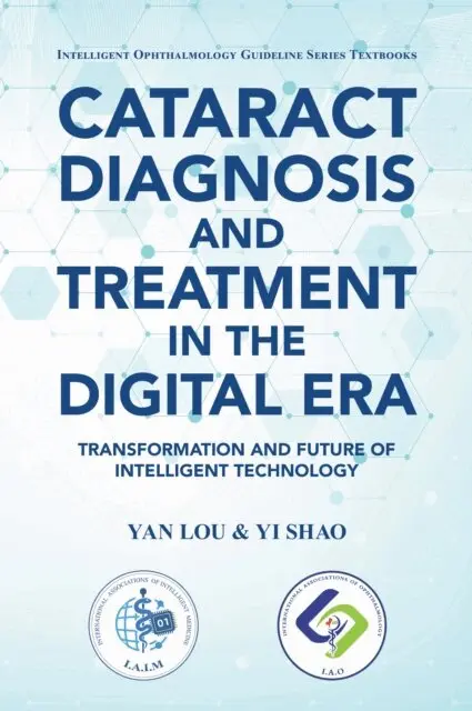 Yi Shao, Yan Lou - Cataract Diagnosis and Treatment in the Digital Era, E-bok. Tillgänglighet: Lägg i varukorg