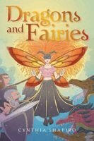 Cynthia Shapiro - Dragons and Fairies, Häftad. Tillgänglighet: Lägg i varukorg