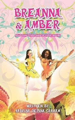 Sabrina Depina Graham - Breanna and Amber, Inbunden. Tillgänglighet: Lägg i varukorg