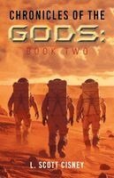 L Scott Cisney - Chronicles of the Gods, Häftad
