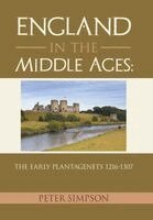 Peter Simpson - England in the Middle Ages, Inbunden