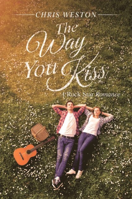 Chris Weston - Way You Kiss, E-bok
