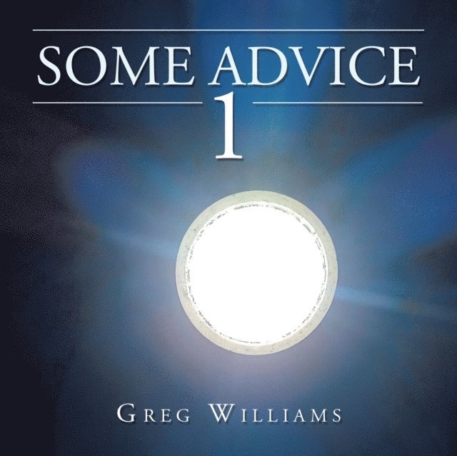Greg Williams - Some Advice 1, E-bok. Tillgänglighet: Lägg i varukorg