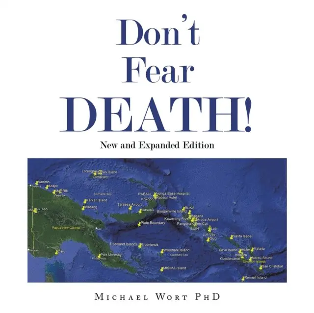 Michael Wort PhD - Don't Fear DEATH!, E-bok. Tillgänglighet: Lägg i varukorg