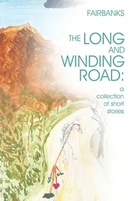 Fairbanks - Long and Winding Road, Häftad. Tillgänglighet: Lägg i varukorg
