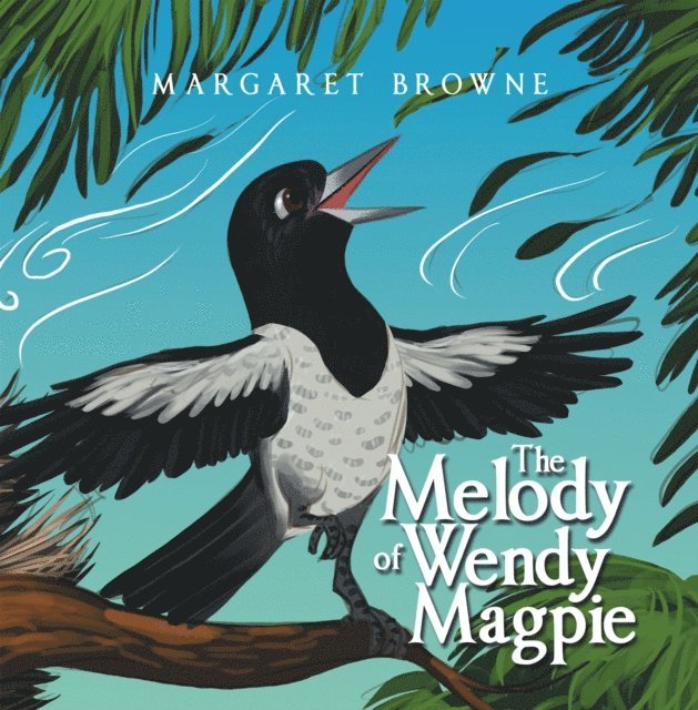 Margaret Browne - Melody of Wendy Magpie, E-bok