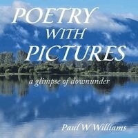 Paul W Williams - Poetry with Pictures, Häftad