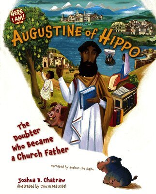 Joshua D. Chatraw - Augustine of Hippo: The Doubter Who Became a Church Father, Inbunden