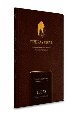 John MacArthur - Piedras vivas: Lucas - Estudio biblico, Häftad