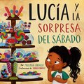 Luc�a Y La Sorpresa del S�bado