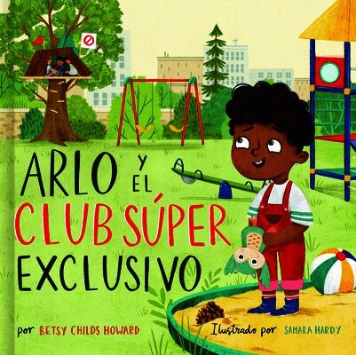 Betsy Childs Howard - Arlo Y El Club Súper Exclusivo, Inbunden