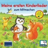 Phoenix International Publications Germany GmbH - Meine ersten Kinderlieder zum Mitmachen - Liederbuch mit 6 integrierten Melodien - Soundbuch für Kinder ab 18 Monaten, Kartonnage