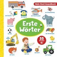 Erste Wörter - Mein Maxi-Soundbuch - 55 Sounds