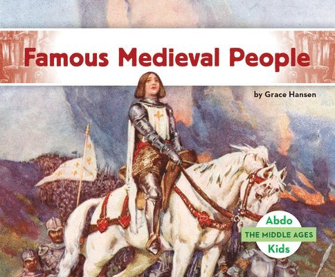 Grace Hansen - Famous Medieval People, Inbunden